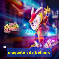 maquete vila belmiro